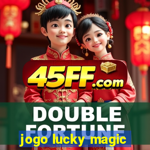 jogo lucky magic